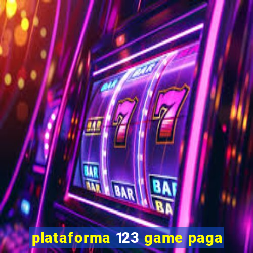 plataforma 123 game paga